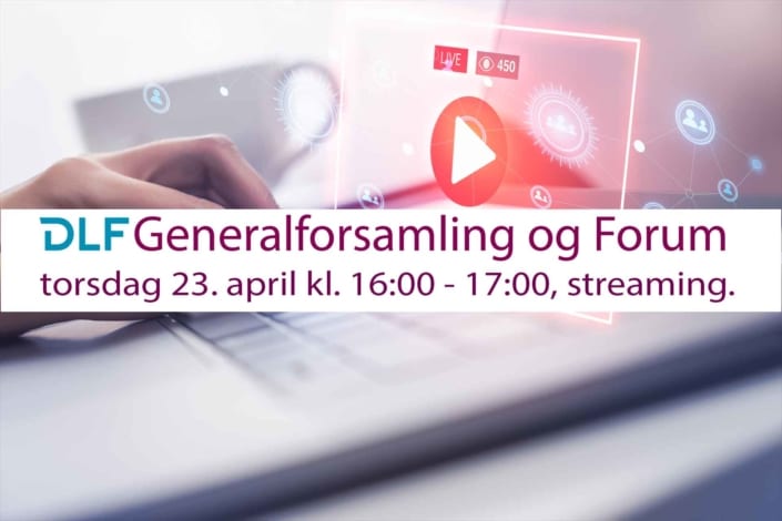 DLF Generalforsamling og Forum 23. april